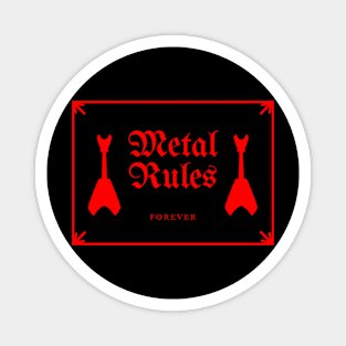 Metal Rules Forever Magnet